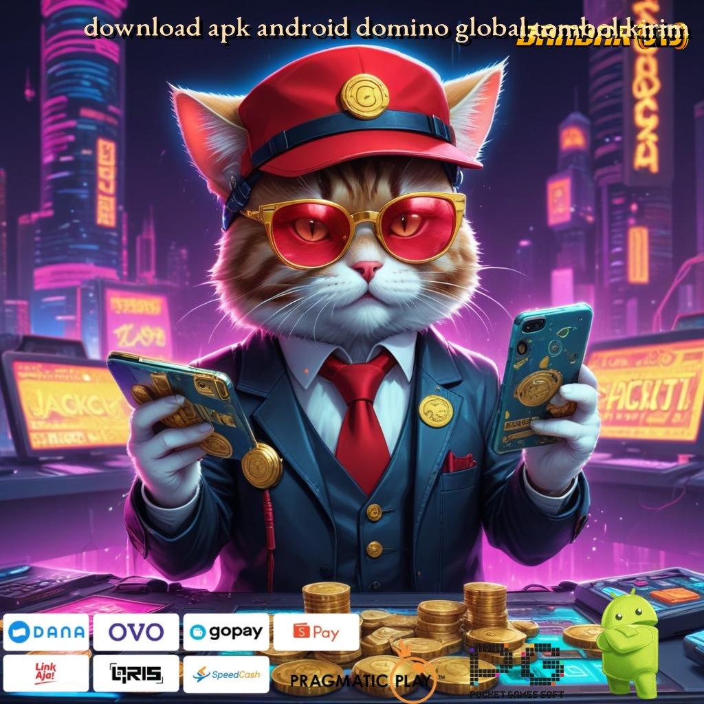 DOWNLOAD APK ANDROID DOMINO GLOBAL TOMBOL KIRIM > generator uang