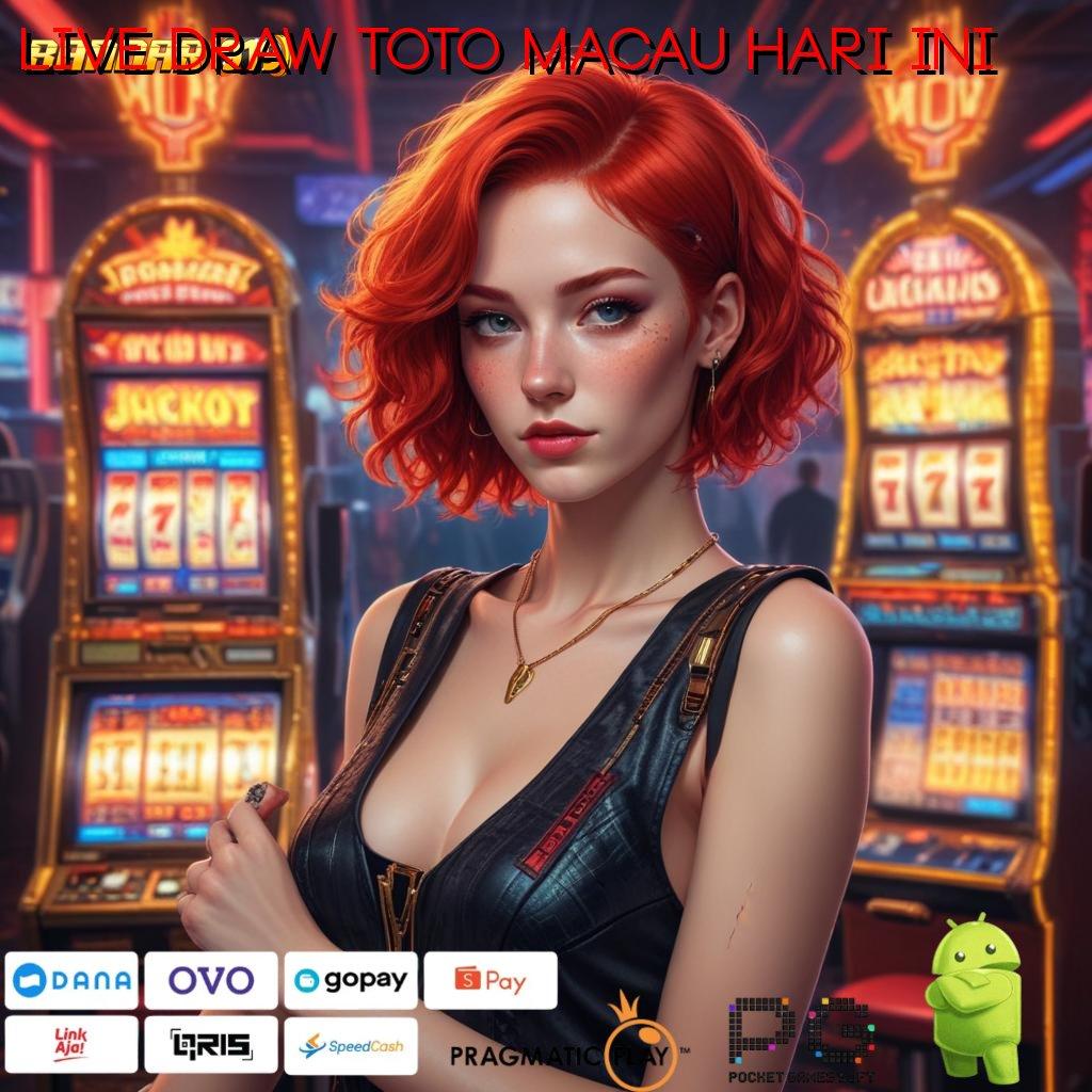 LIVE DRAW TOTO MACAU HARI INI # Mengikuti Langkah Mudah dengan Cepat Praktis