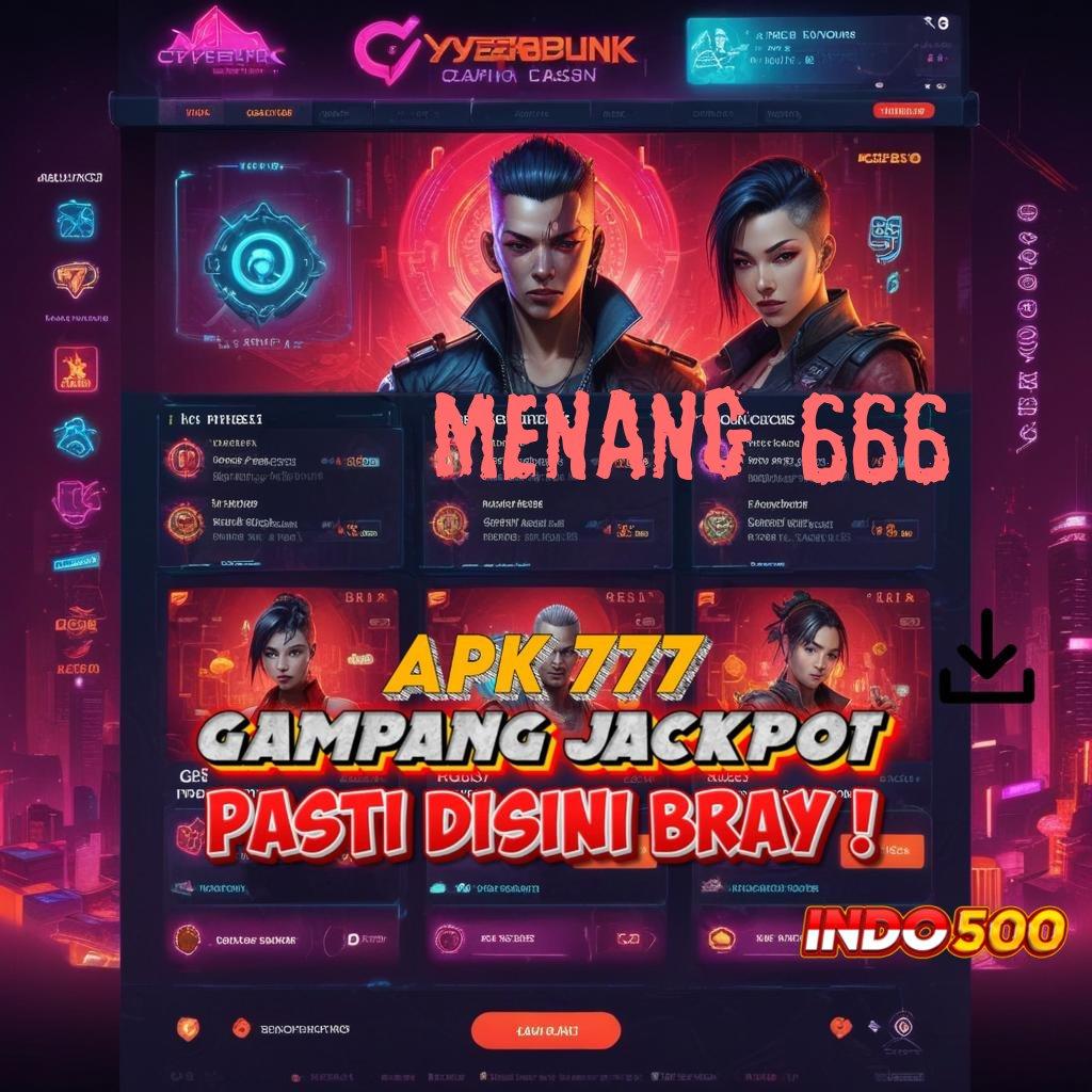 MENANG 666 Software Versi 2.0 Cepat Dan Fleksibel