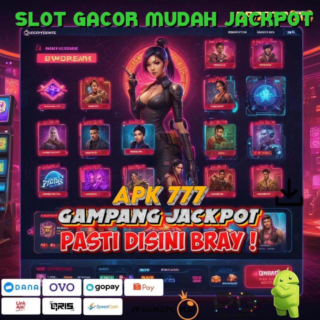 SLOT GACOR MUDAH JACKPOT , depo ovo 5 000