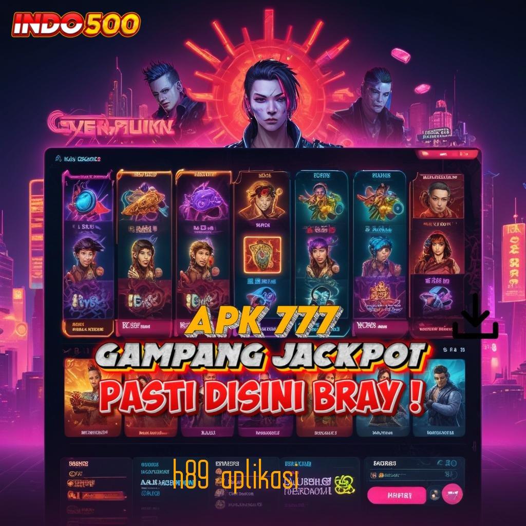 H89 APLIKASI promo code mudah maxwin di jamin