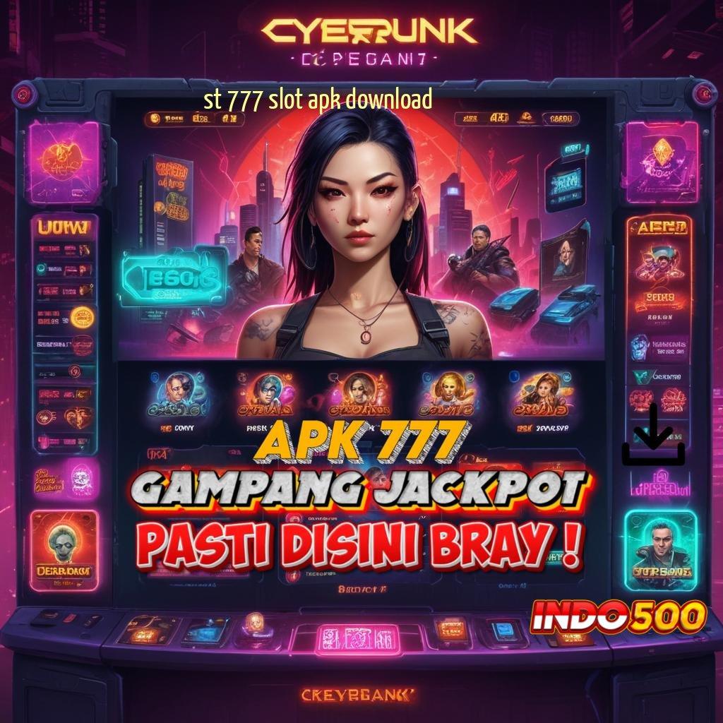 ST 777 SLOT APK DOWNLOAD 🥇 APK 5.0 (login) android terbaru, gratis unduh