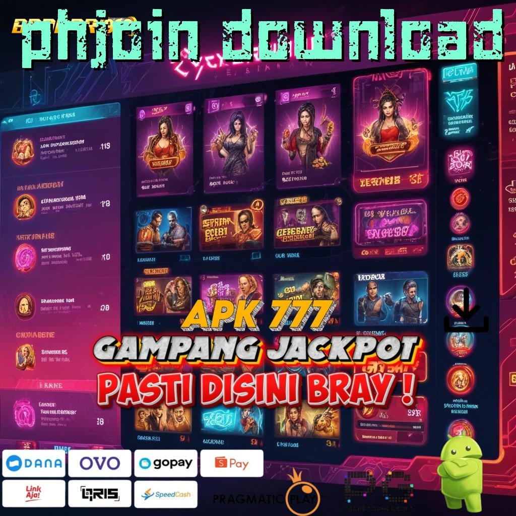 PHJOIN DOWNLOAD # Peluang Scatter Gacor Rezeki Udah Di Tangan