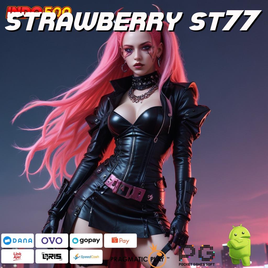 STRAWBERRY ST77 Dinamis Mega RTP Scatter Auto