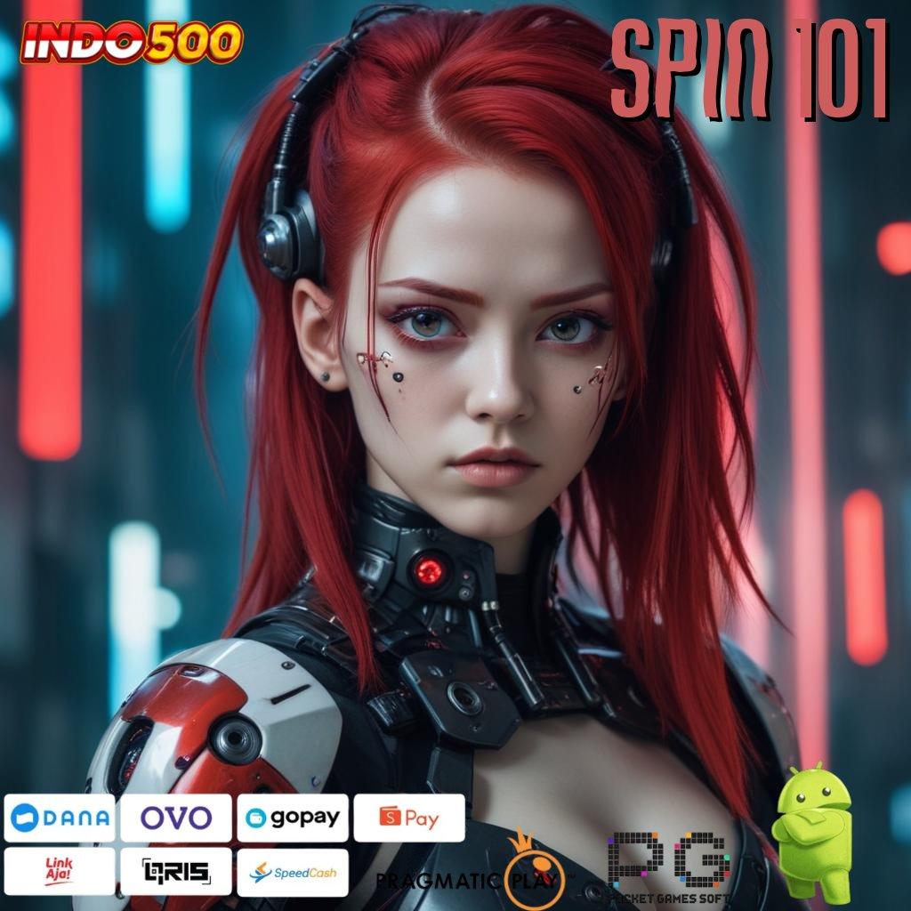 SPIN 101 Versi Terbaru Aplikasi Gacor