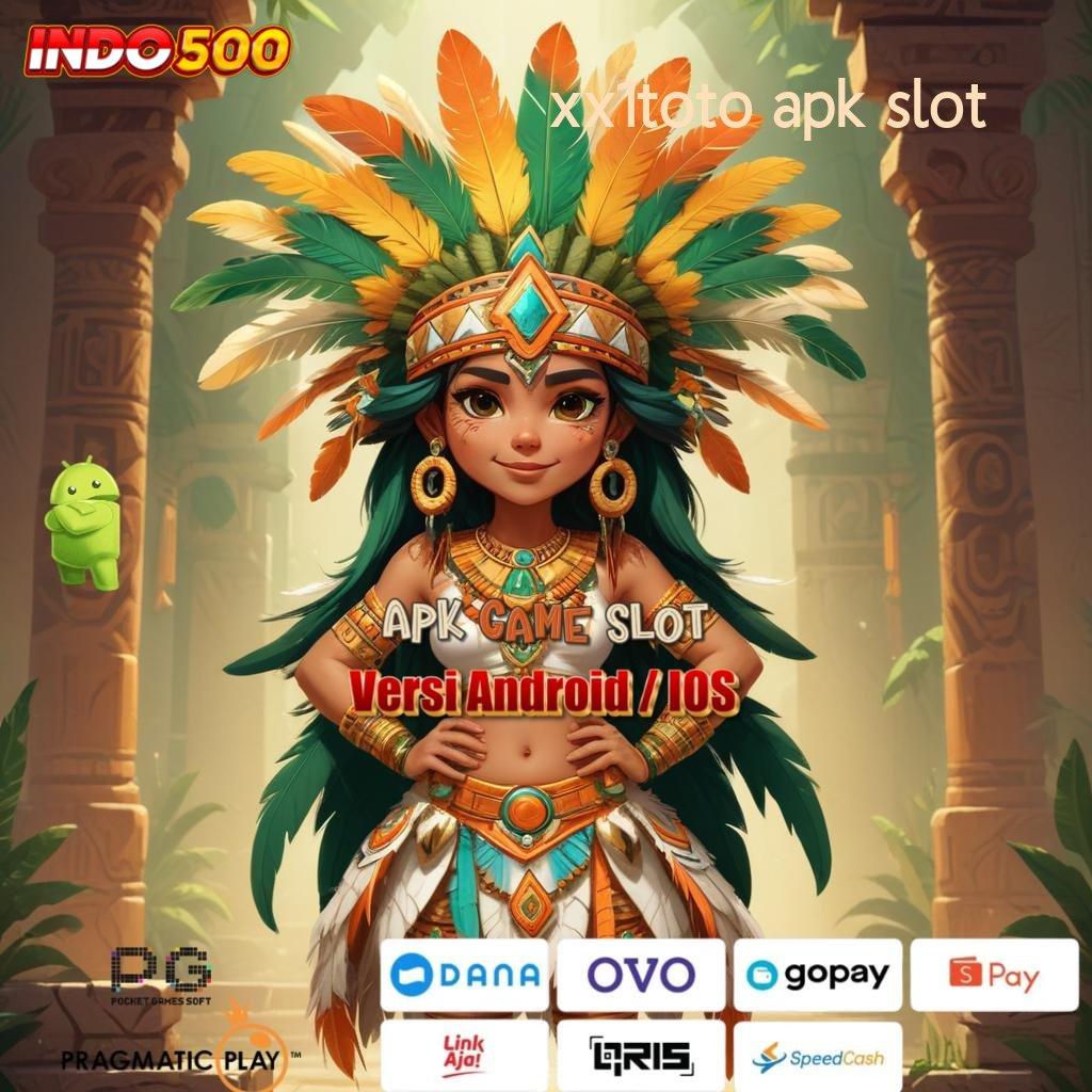 XX1TOTO APK SLOT 👉 Cuan Langsung Tanpa Nunggu! Slot Apk Android Dengan Penghasilan Uang