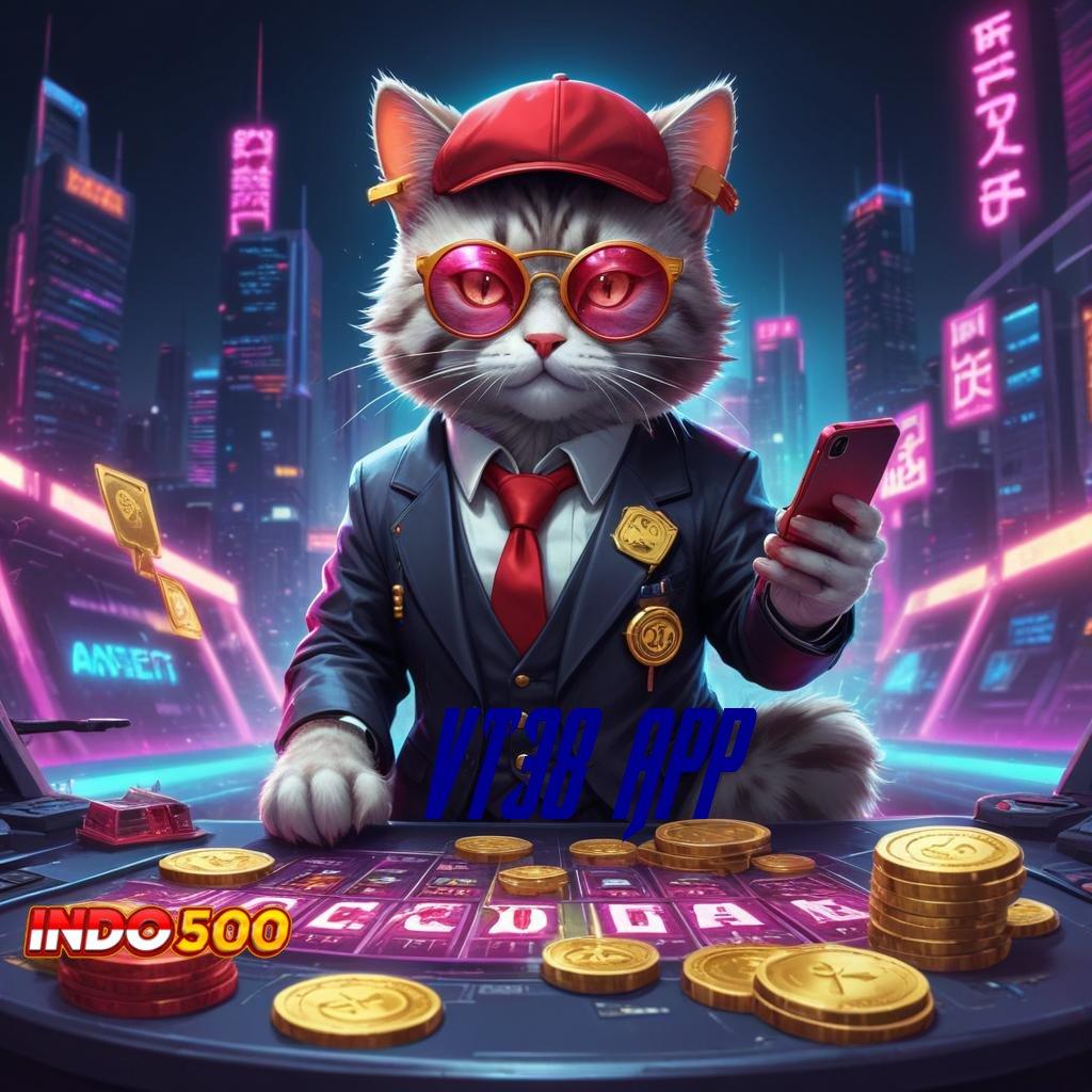 VT38 APP ↪ Langkah Efektif Menuju Cuan di Slot Thailand