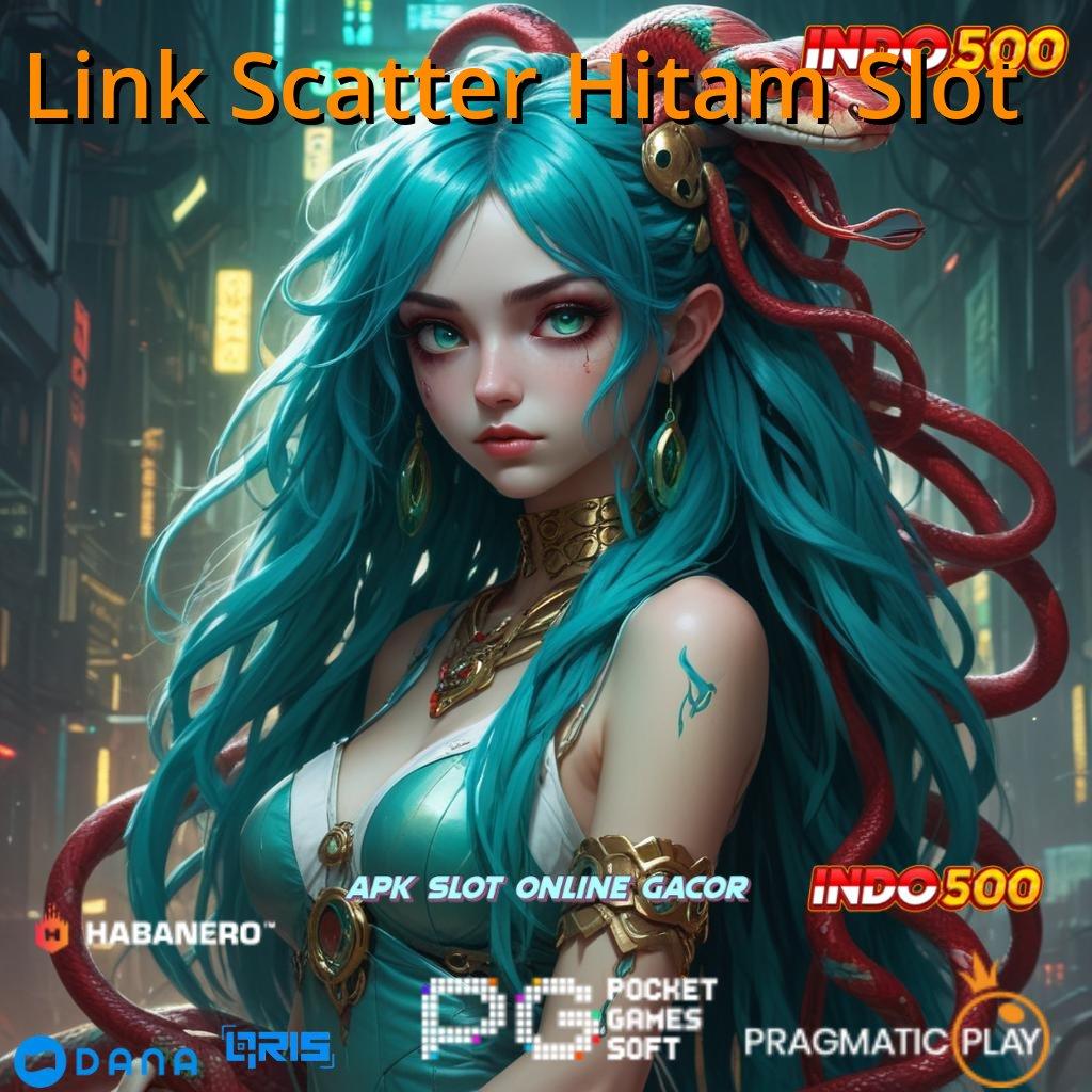 Link Scatter Hitam Slot