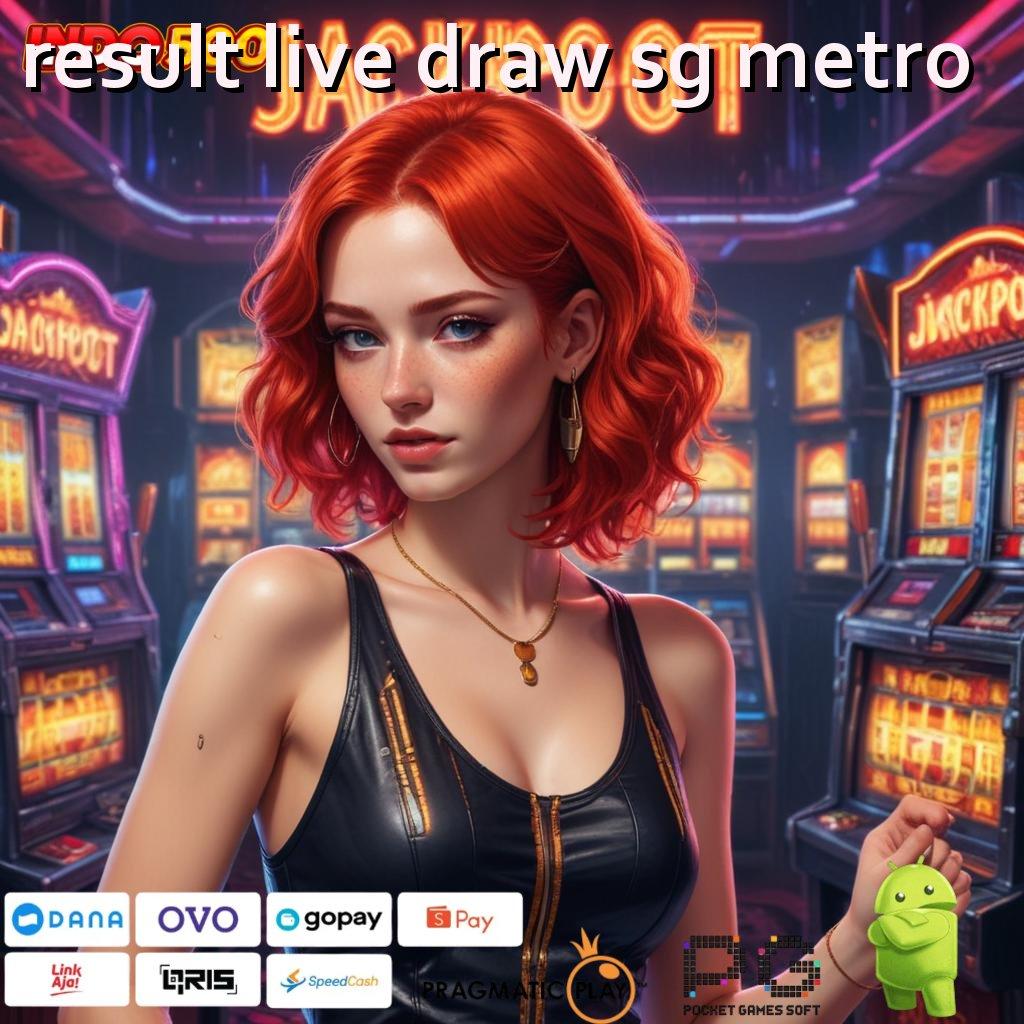 RESULT LIVE DRAW SG METRO putaran sakti