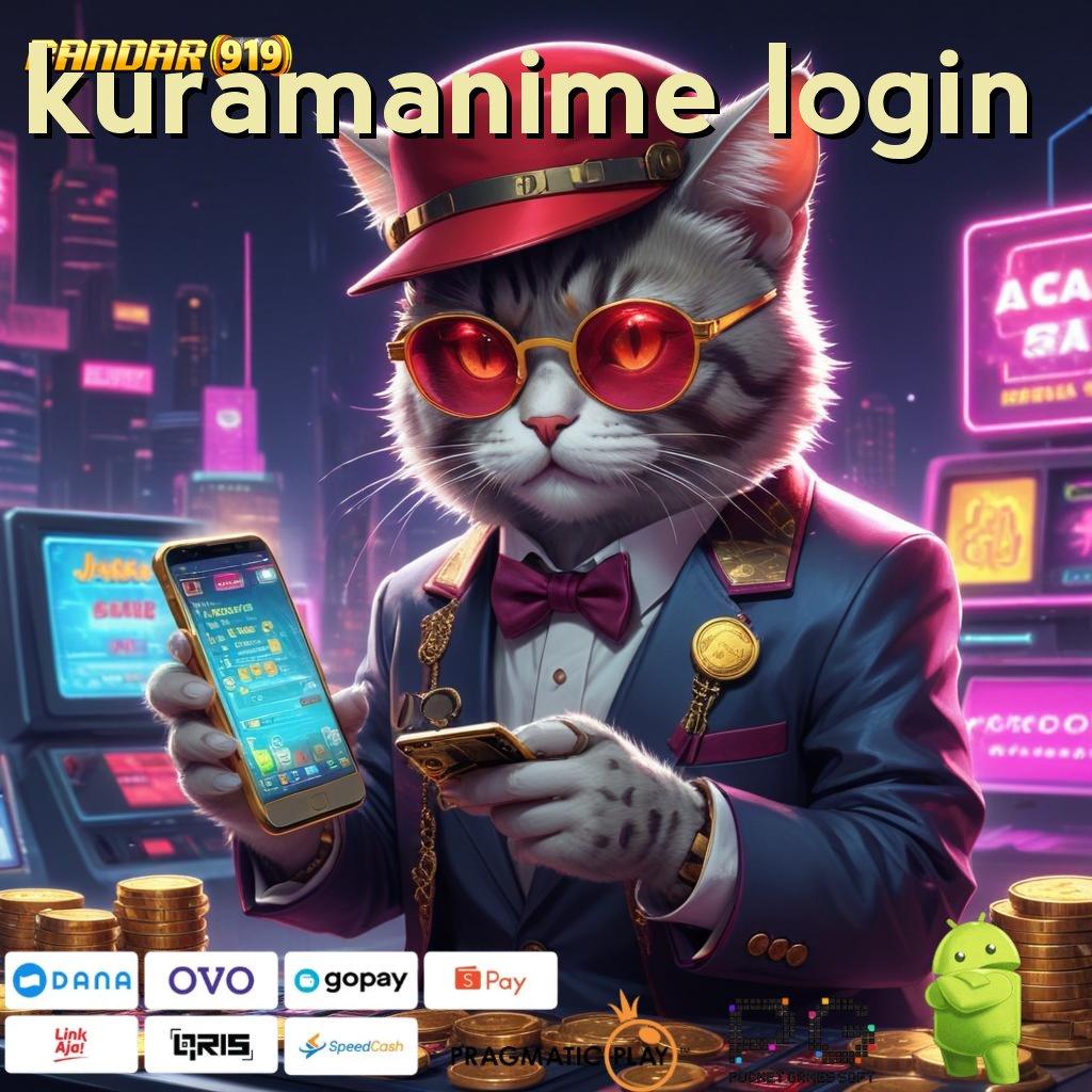 KURAMANIME LOGIN | meraih cuan besar deposit tanpa potongan sekarang