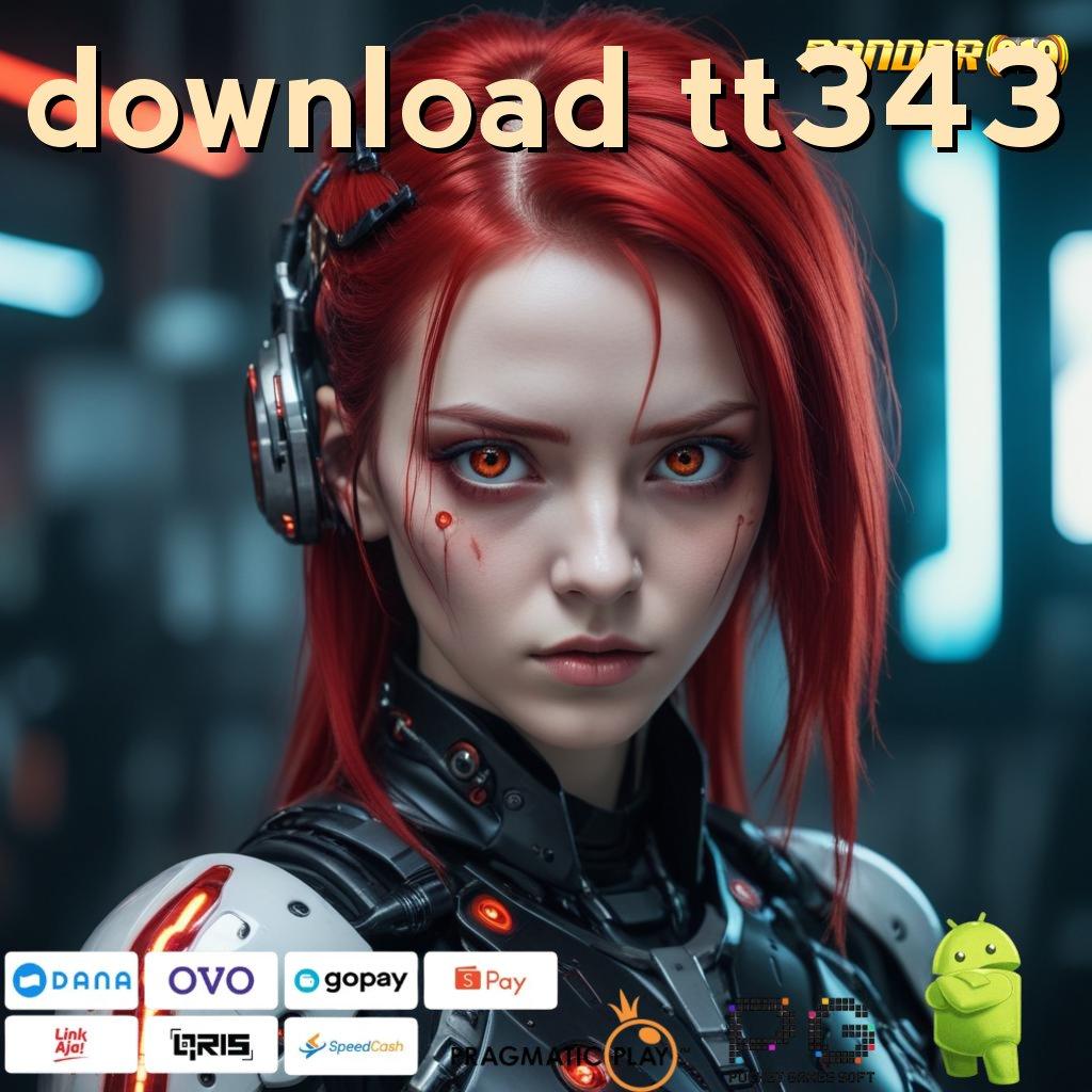 DOWNLOAD TT343 @ pilihan game tanpa batas