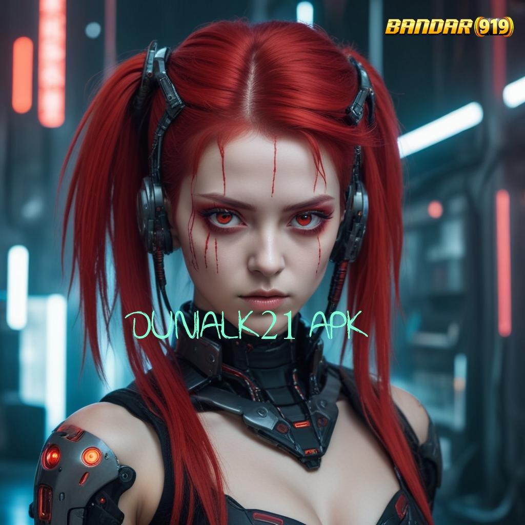 DUNIALK21 APK 💥 Praktik Spin Baru Gacor Nonstop