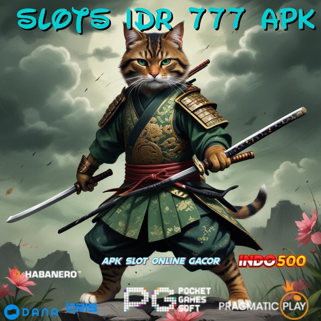 Slots Idr 777 Apk