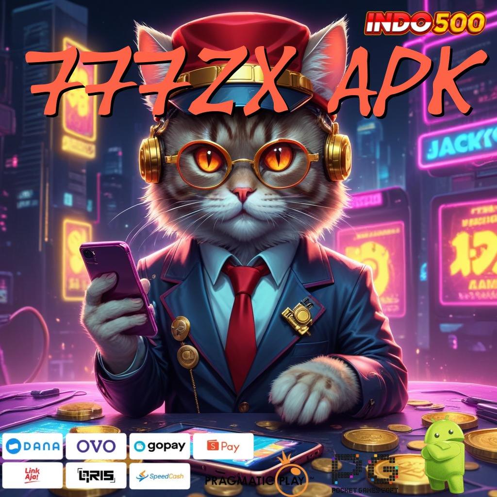 777ZX APK slot zeus hari ini terbaru rasio unggul duit mengucur deras