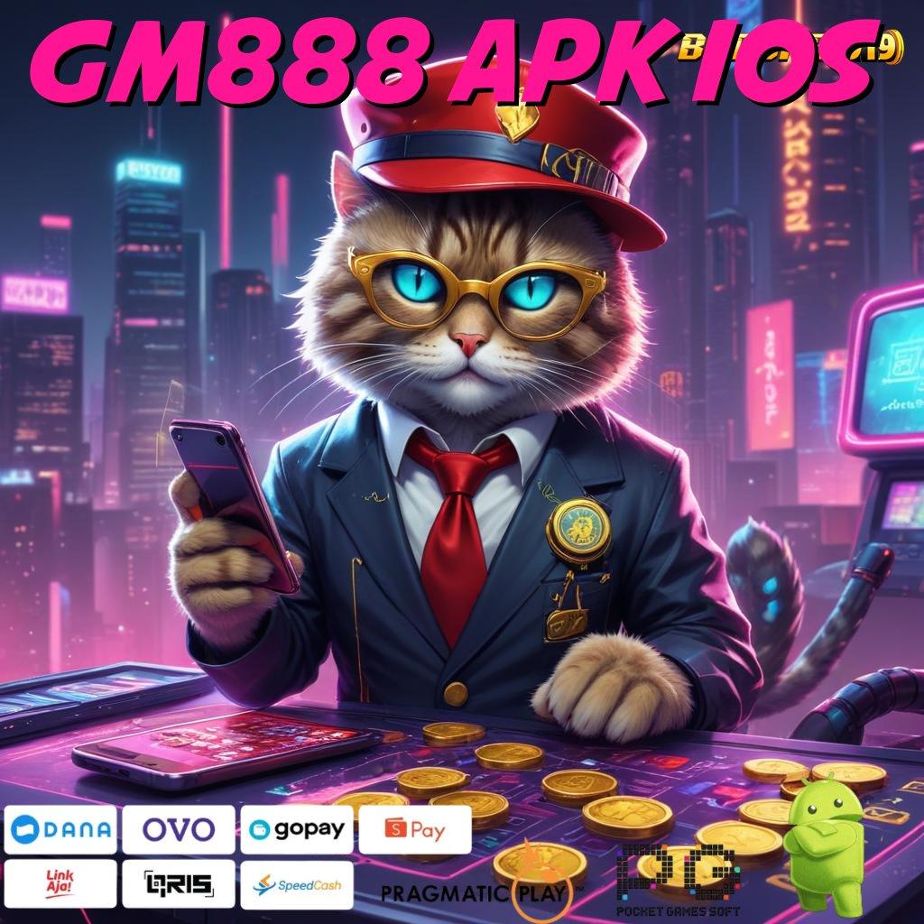 GM888 APK IOS : Calon Miliarder Slot Fresh Dapat Bonus Gopay