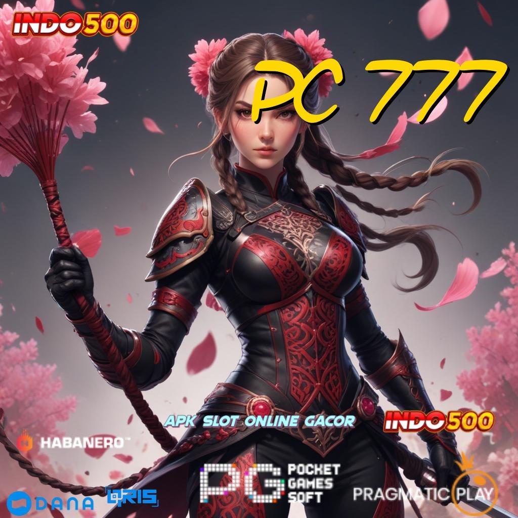 PC 777 ➜ akses jackpot dari situs gacor terbaik