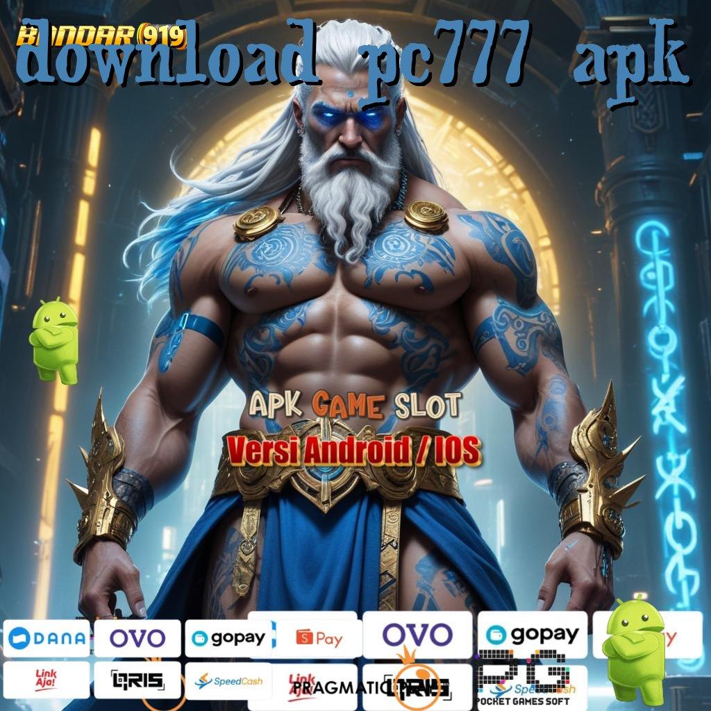 DOWNLOAD PC777 APK # Dreams Deluxe Menang Update Terkini Gampang Menang