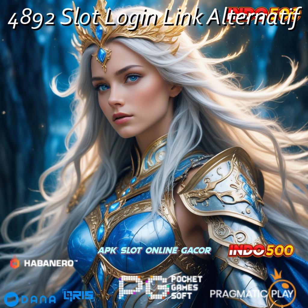 4892 Slot Login Link Alternatif