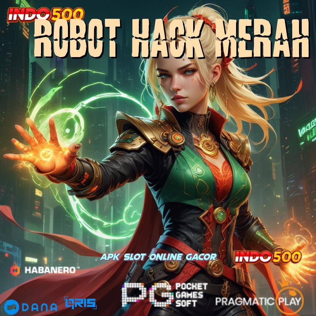 Robot Hack Merah