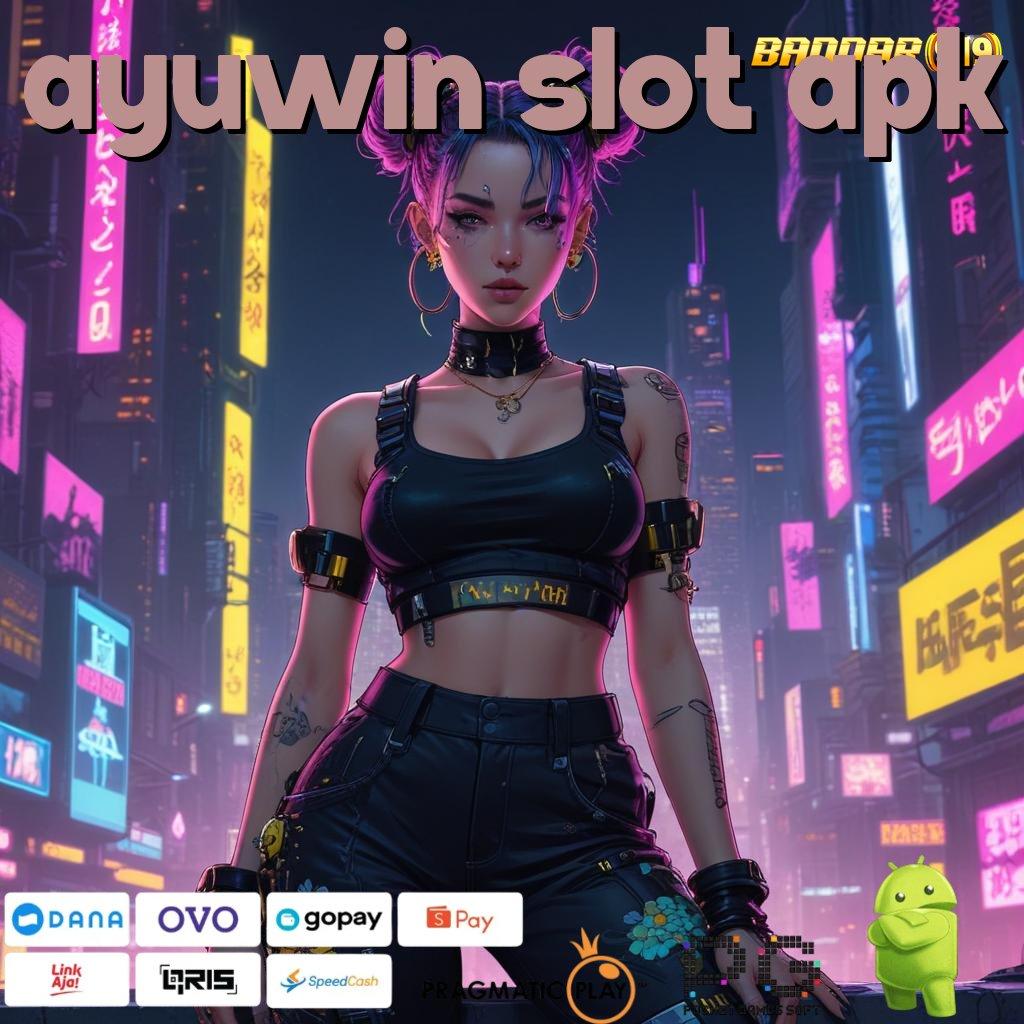 AYUWIN SLOT APK : ekonomi berkembang pesat