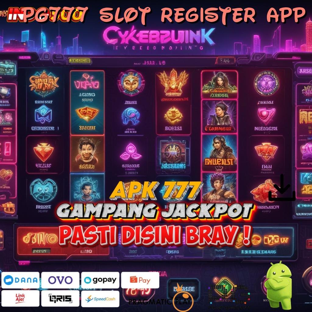 PG777 SLOT REGISTER APP Perantara Digital Keberuntungan Gacor Tanpa Ragu