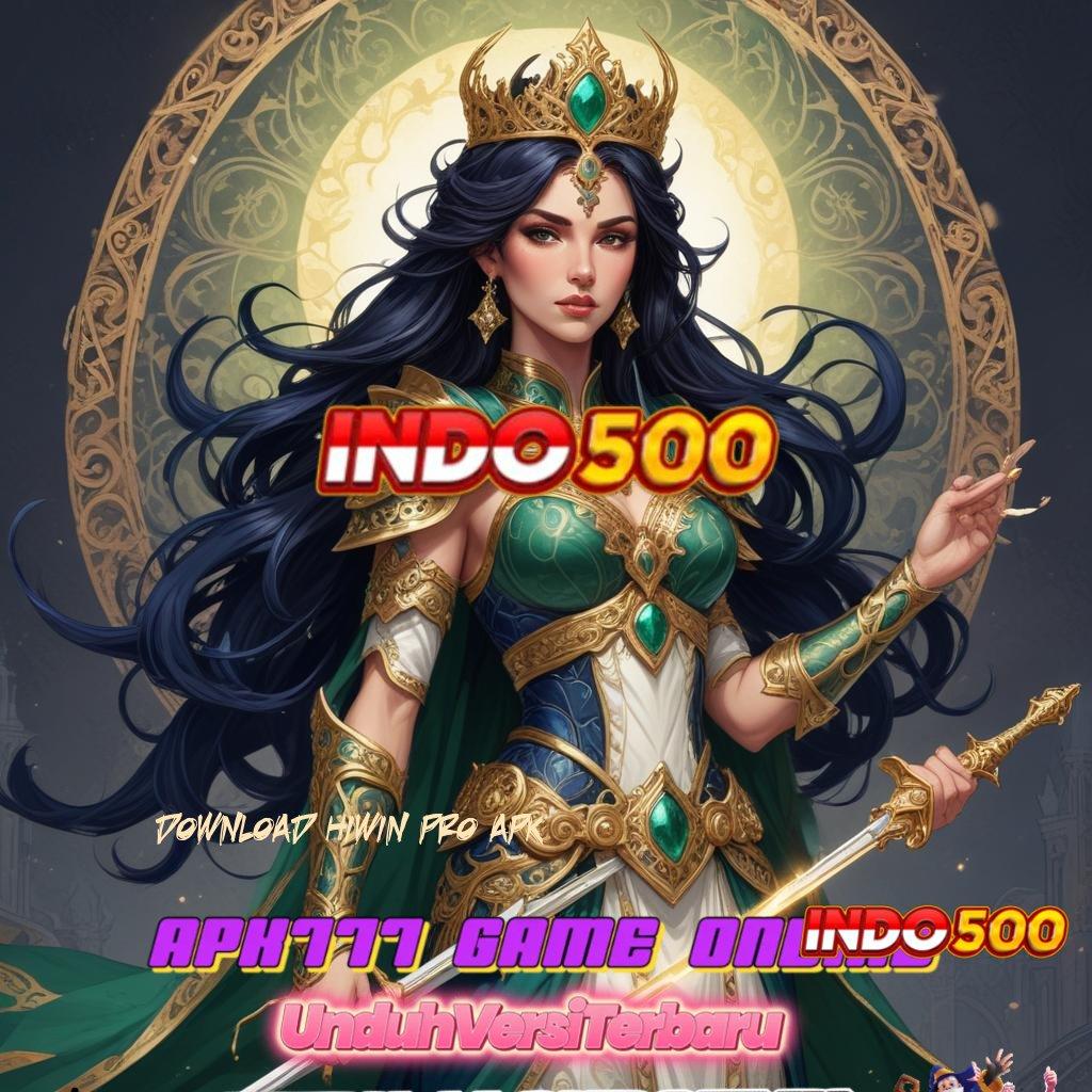 DOWNLOAD HIWIN PRO APK ≫ dana berkelanjutan mesin jackpot auto maxwin