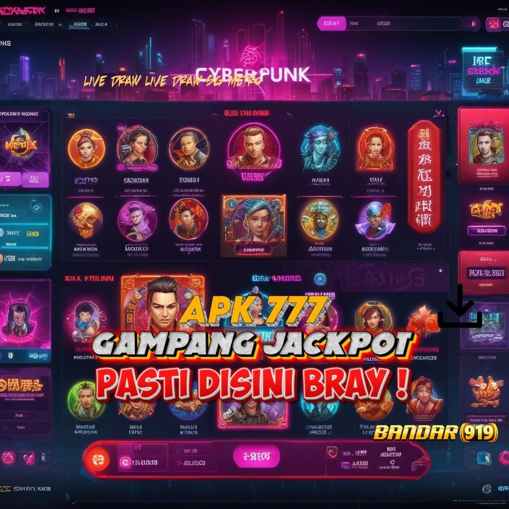 LIVE DRAW LIVE DRAW SG METRO ⇏ Rezeki Dinamis Slot Game Tanpa Deposit Saldo Apk