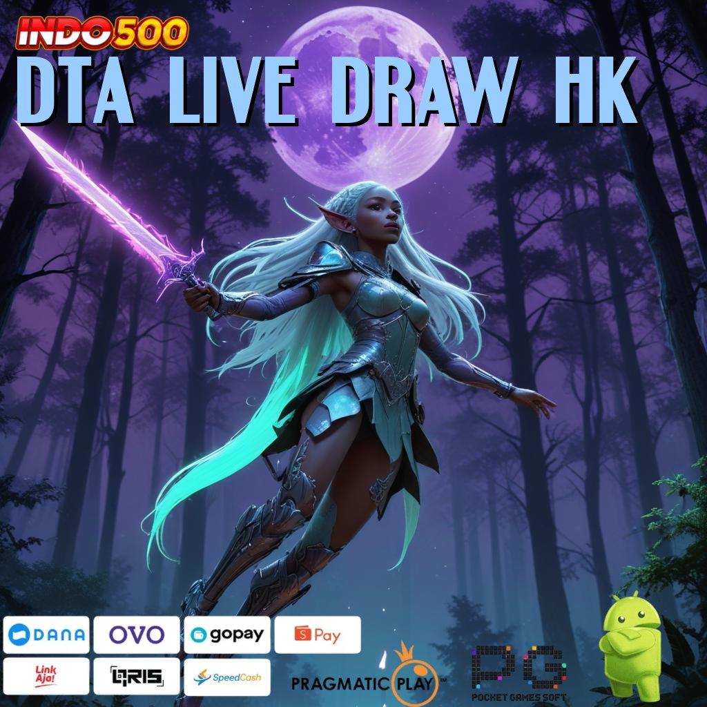 DTA LIVE DRAW HK order sekarang juga