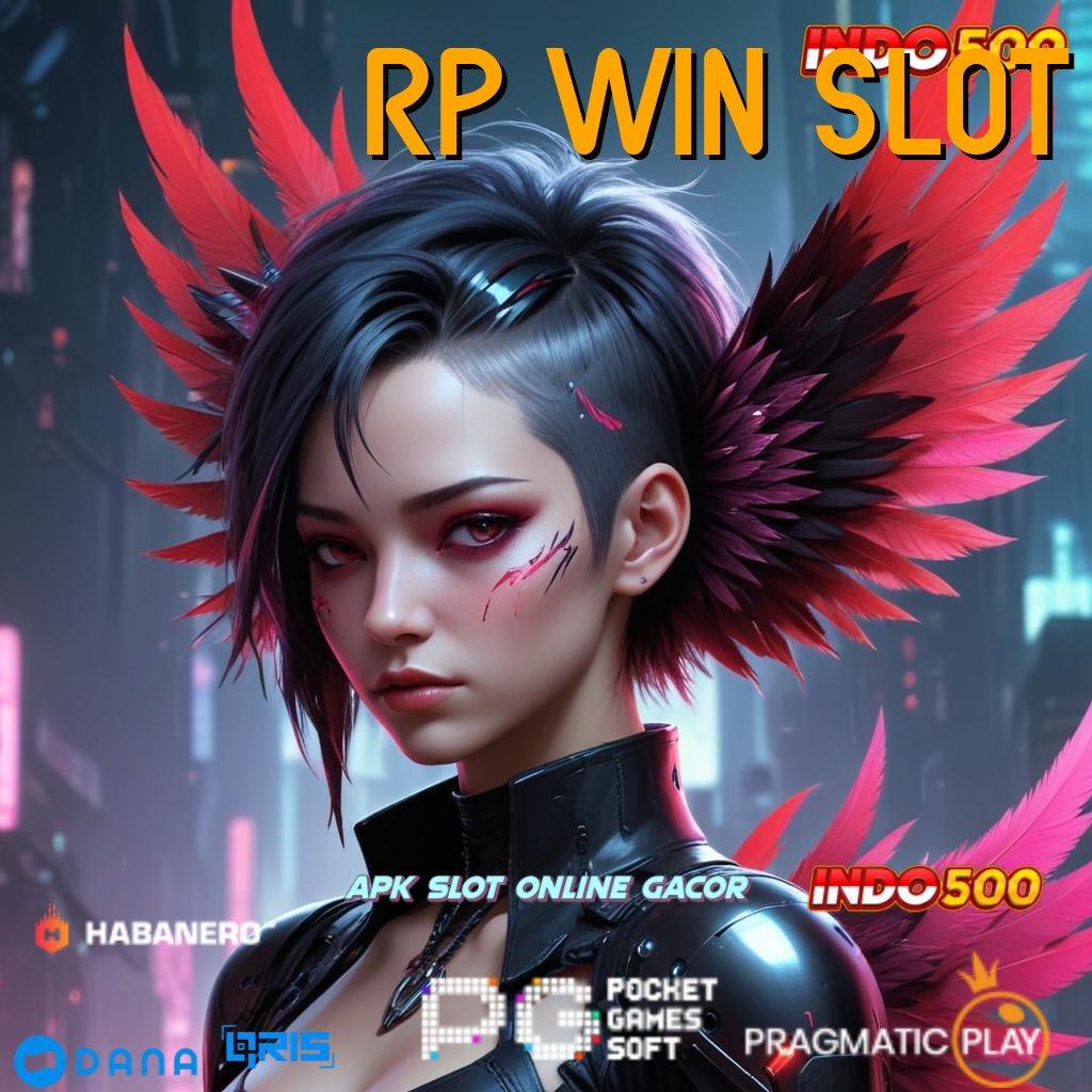 RP WIN SLOT | kemenangan dijamin rezeki langsung cair