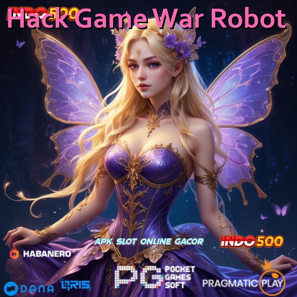 Hack Game War Robot