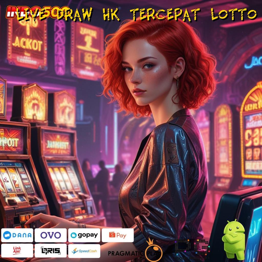 LIVE DRAW HK TERCEPAT LOTTO inovasi terbaru