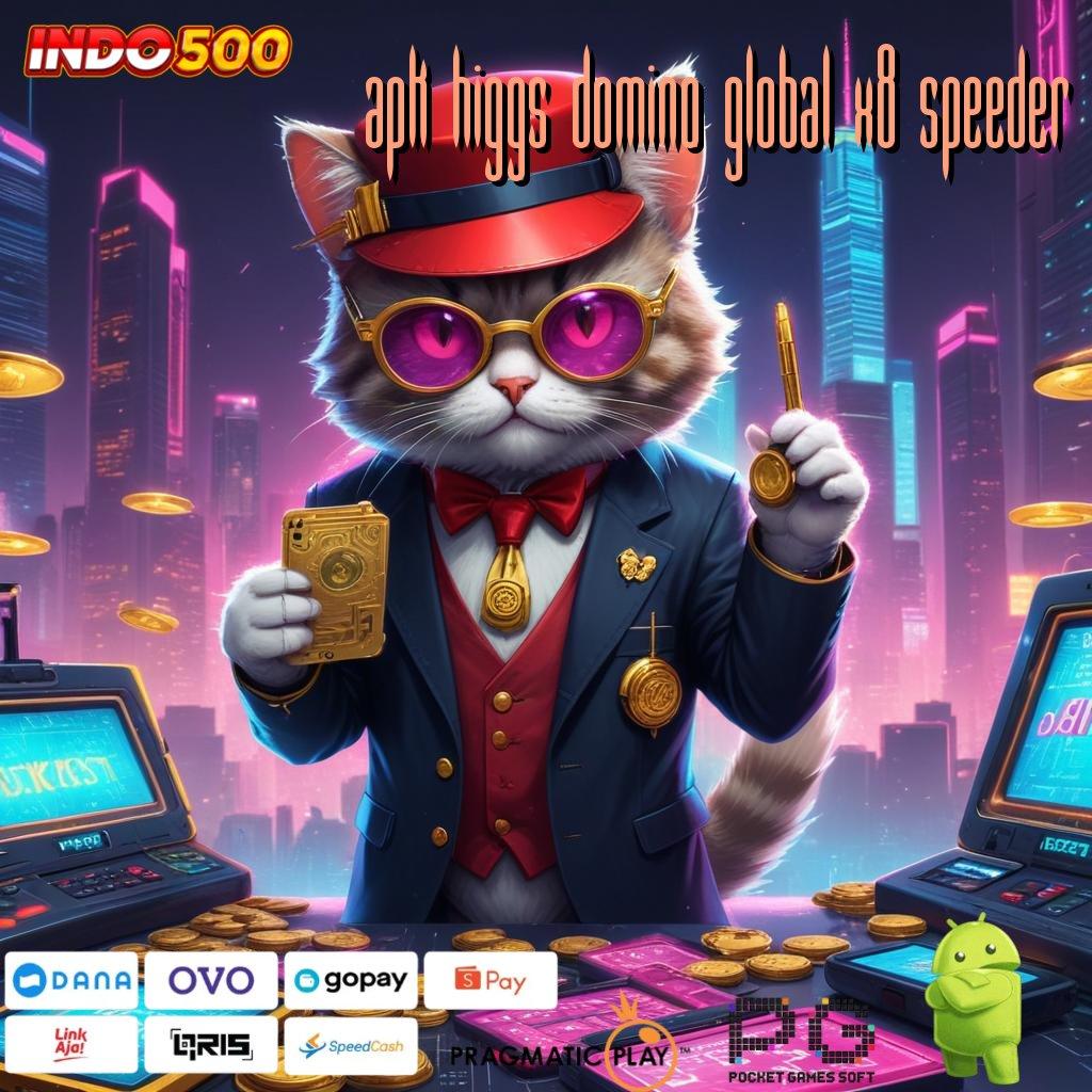 APK HIGGS DOMINO GLOBAL X8 SPEEDER Bonus Langsung Android Versi 7.89