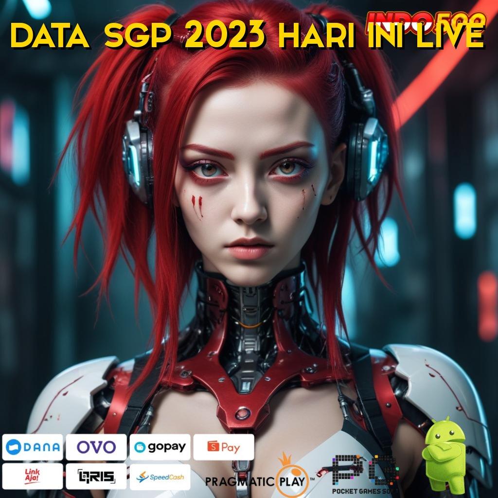 DATA SGP 2023 HARI INI LIVE pola adaptif tanpa ribet unggul peluang