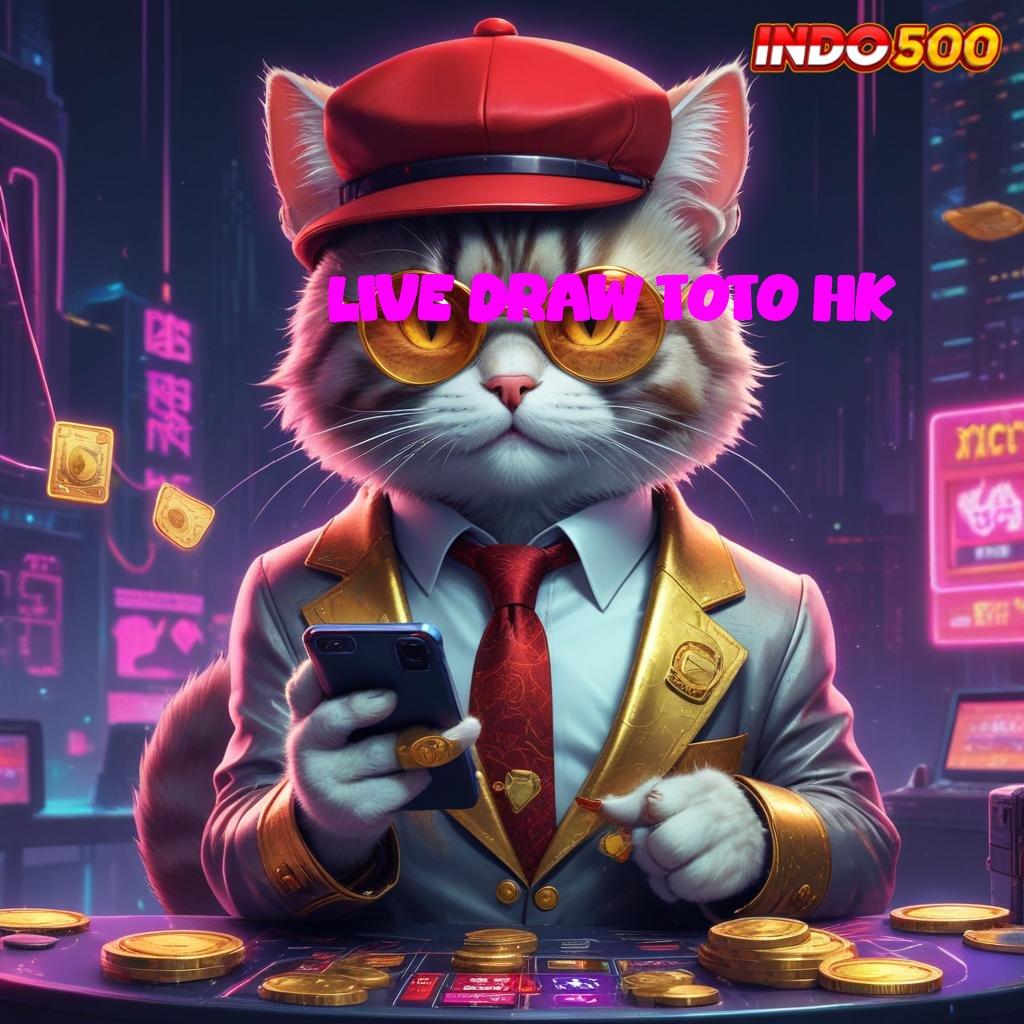 LIVE DRAW TOTO HK ➜ Versi Paling Mutakhir Deposit Langsung Untung Besar