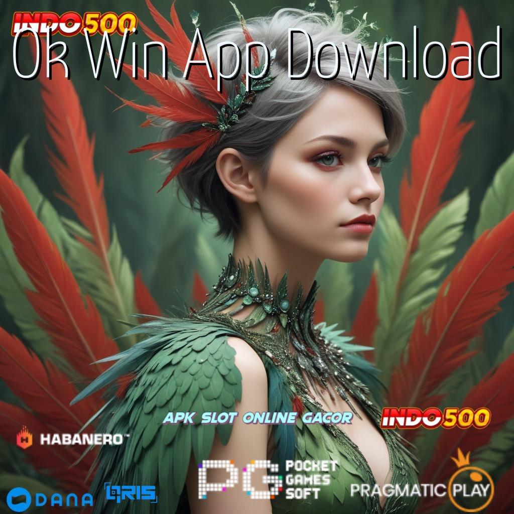 Ok Win App Download