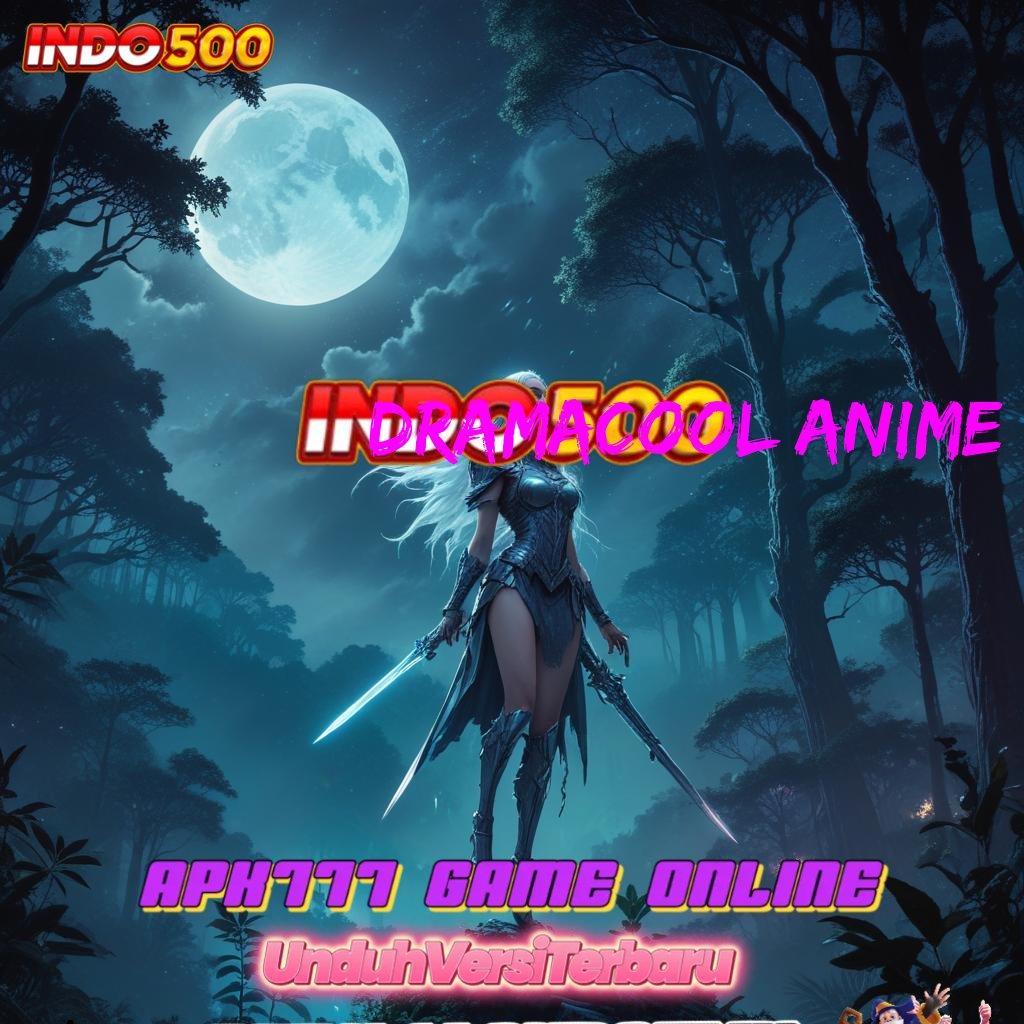 DRAMACOOL ANIME ✨ jalankan putaran menang