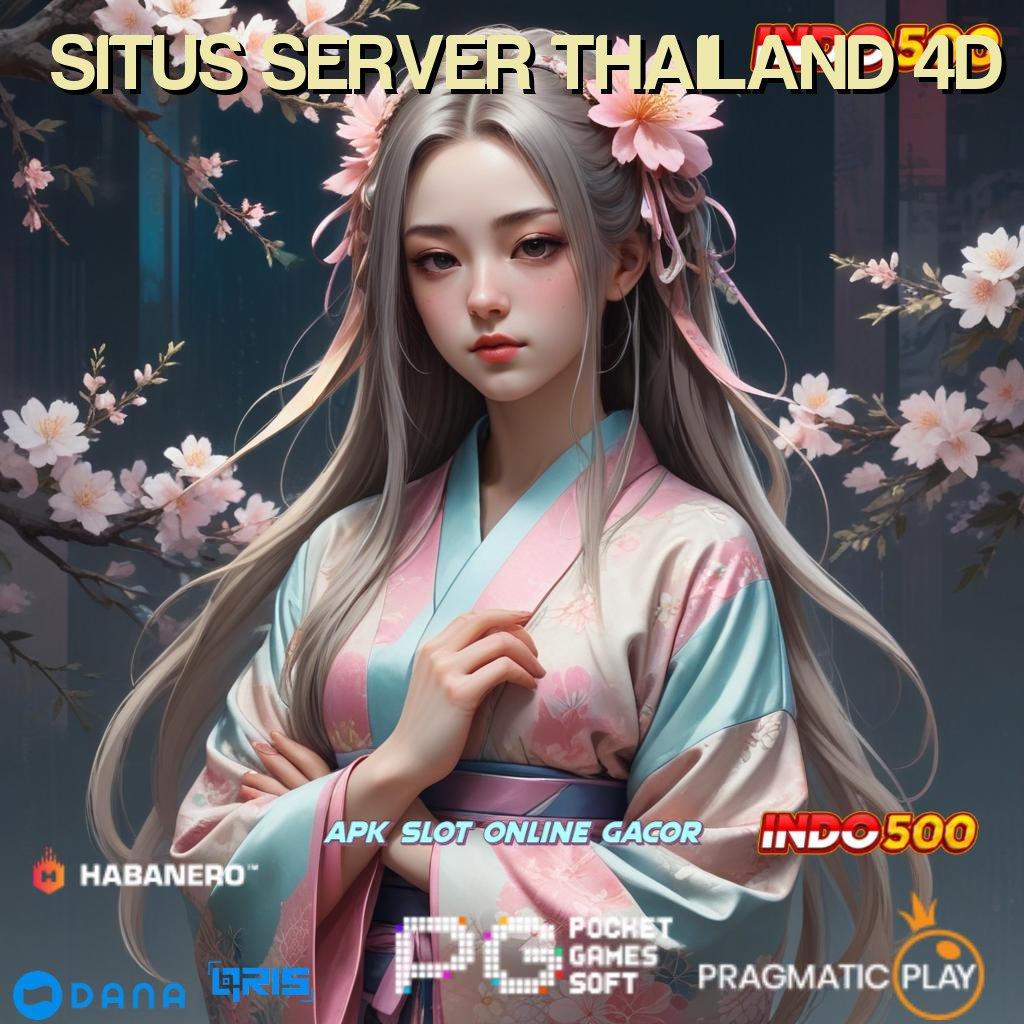 SITUS SERVER THAILAND 4D | Garansi WD Langsung Dengan Sistem Praktis