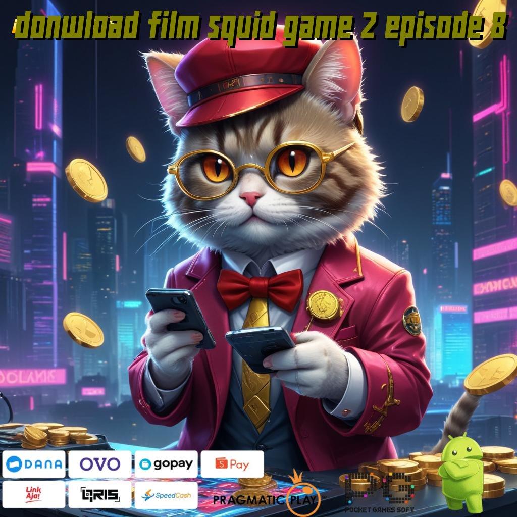 DONWLOAD FILM SQUID GAME 2 EPISODE 8 # Layanan RTP Tertinggi (Versi New) Terbaru Sistem Kerja