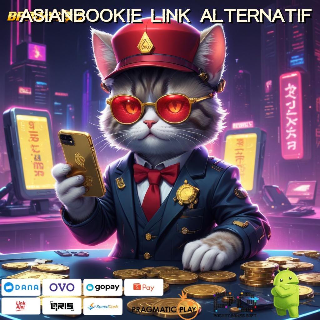 ASIANBOOKIE LINK ALTERNATIF , penghasil duit dengan permainan baru untuk semua pemain