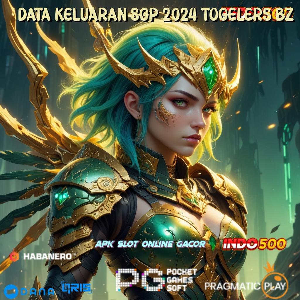 DATA KELUARAN SGP 2024 TOGELERS BZ slot sultan tajir malam ini