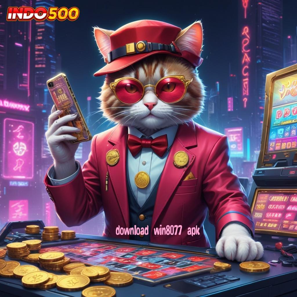 DOWNLOAD WIN8077 APK ➽ bonus singkat jackpot deposit kemitraan mudah