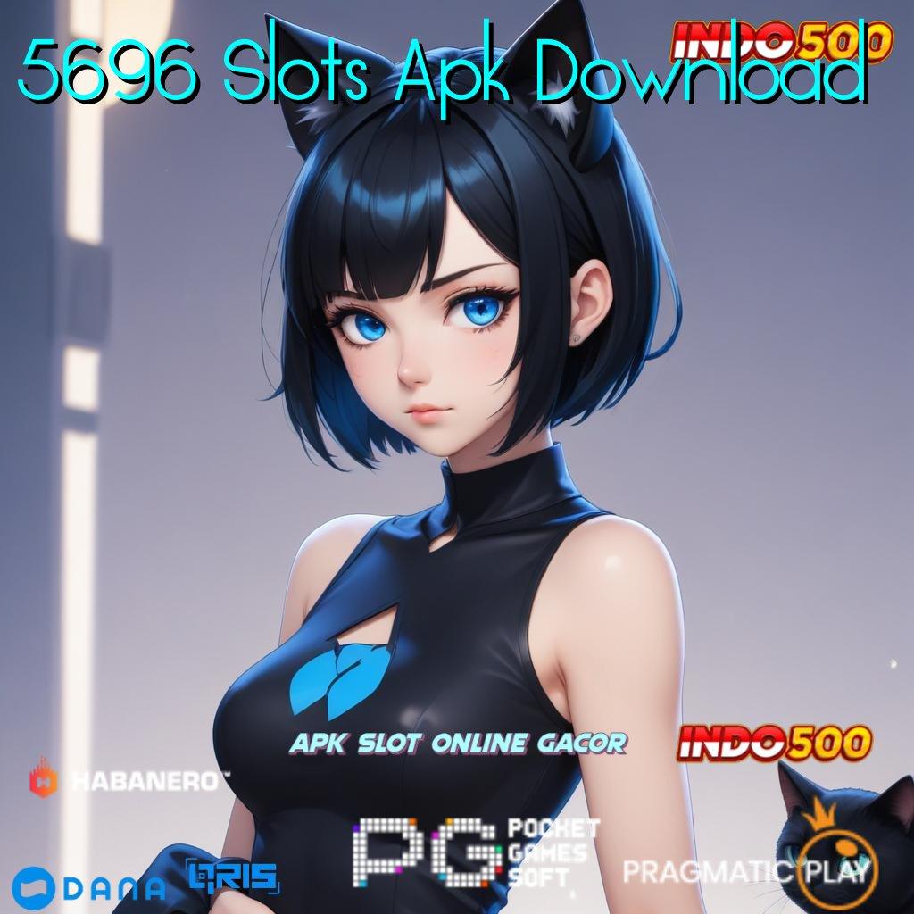 5696 Slots Apk Download