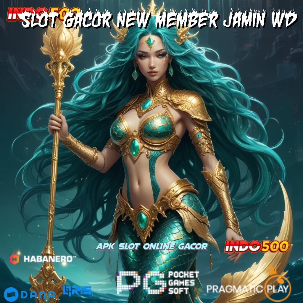 SLOT GACOR NEW MEMBER JAMIN WD Enteng Modal Spin Jackpot Gampang Tiap Saat