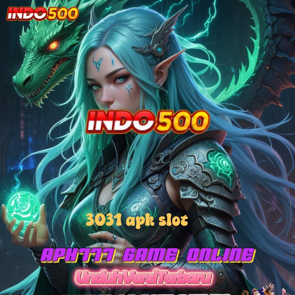 3031 APK SLOT 🎮 Mudah RTP Unduh Aplikasi Android Tanpa Modifikasi