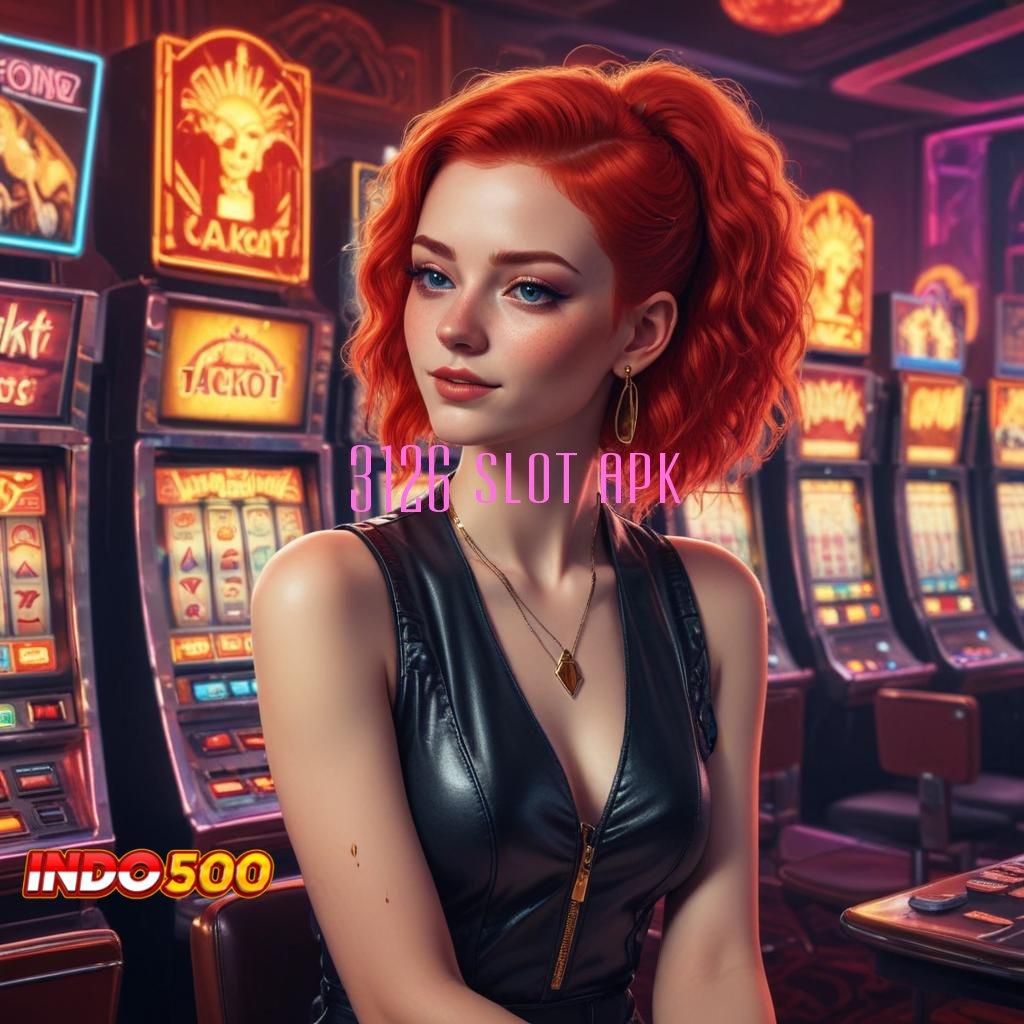 3126 SLOT APK slot dengan hadiah meluas