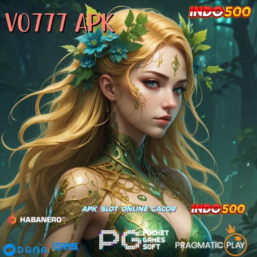 VO777 APK 🚀 bukti keberhasilan