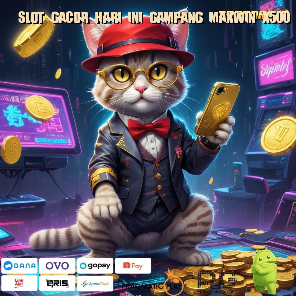 SLOT GACOR HARI INI GAMPANG MAXWIN X500 | ambil file apk android