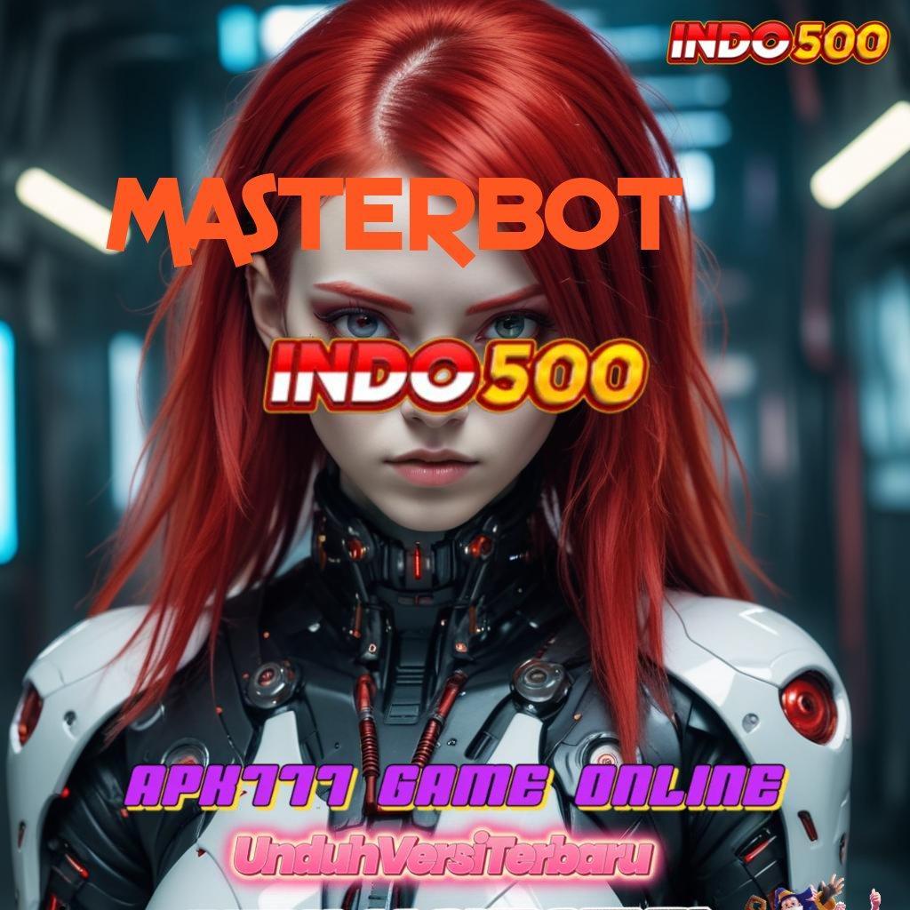 MASTERBOT 🔥 Unduh APK Slot Dengan Keuntungan Super Gampang