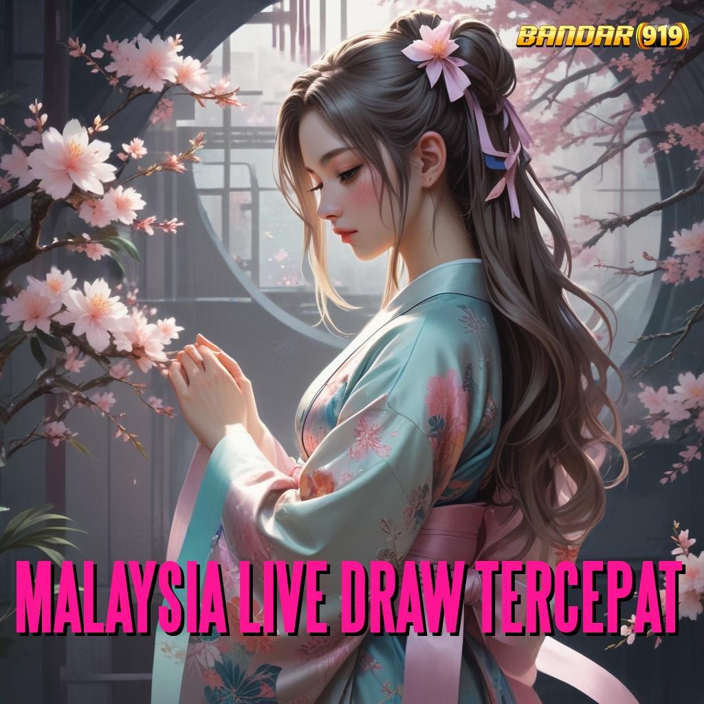 MALAYSIA LIVE DRAW TERCEPAT ✅ bonus kaya dari akun baru gacor