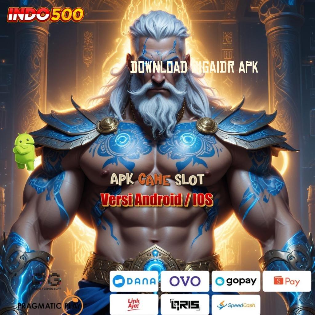 DOWNLOAD GIGAIDR APK platform teknologi tempat platform digital framework prosesor